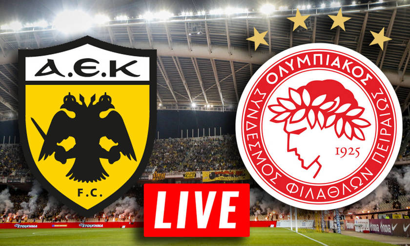 ΑΕΚ ΟΛΥΜΠΙΑΚΟΣ live streaming, aek olympiakos ΖΩΝΤΑΝΗ ΜΕΤΑΔΟΣΗ, live Aek olympiakos